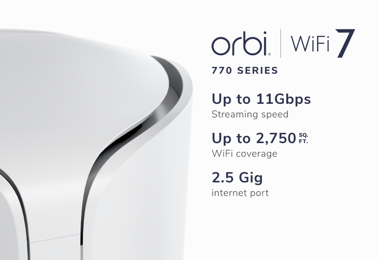 <b>NETGEAR Orbi (RBE770)</b> <br>三頻 BE11000 WiFi 7 Mesh 附加衛星分機<br>(不能獨立操作,需配合770 系列主機使用)